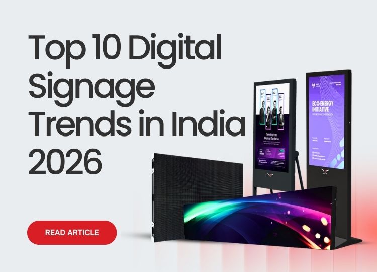 Top 10 Digital Signage Trends in India 2026