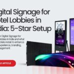 Digital Signage for Hotel Lobbies