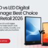 LCD vs LED Digital Signage